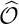 ^𝒪