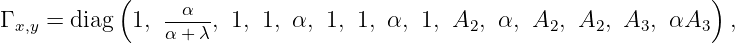 ( )
Γ = diag 1, --α--, 1, 1, α, 1, 1, α, 1, A , α, A , A , A , αA ,
x,y α +λ 2 2 2 3 3
