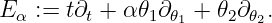 E α := t∂t + α 𝜃1∂𝜃1 + 𝜃2∂𝜃2.