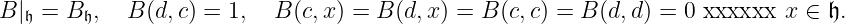 B|𝔥=B𝔥, B (d,c) = 1, B (c,x) = B (d,x) = B (c,c) = B (d,d) = 0 ل ل ج م ي ع x ∈ 𝔥.