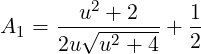      --u2-+-2--   1-
A1 = 2u√u2--+-4 + 2
