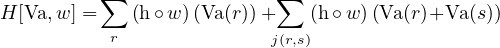           ∑                ∑
H [Va, w] =   (h∘w )(Va (r))+    (h∘w )(Va (r)+Va (s))
           r              j(r,s)
